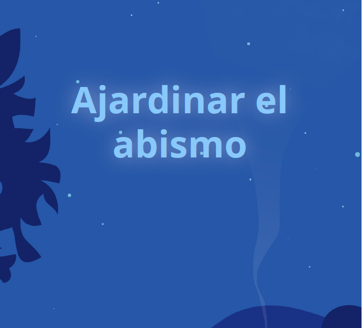 Ajardinando el Abismo: conclusiones eje IDEARIA «Desde el campo hasta el consumo»