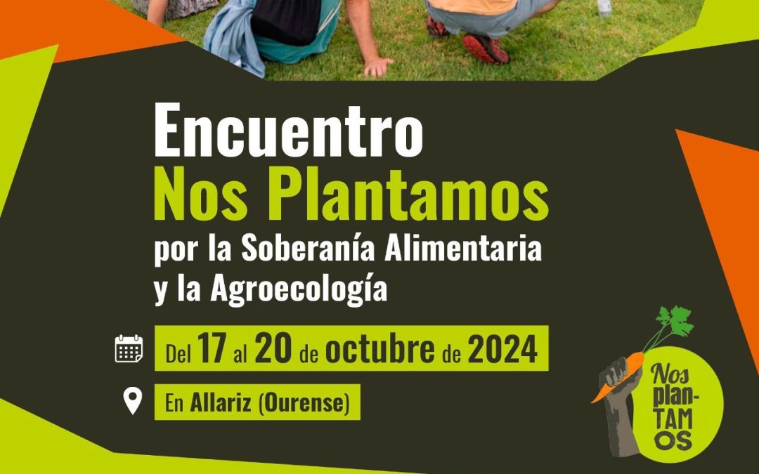 Encuentro Nos Plantamos: soberanía alimentaria y agroecología